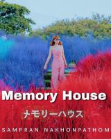 Memory House Cafe สามพราน Memory House Cafe สา Trip Com นครปฐม ค ม อน กเด นทาง